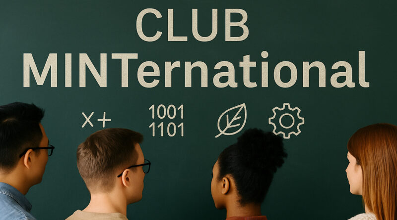 Club MINTernational hilft bei Internationalität der Fächer