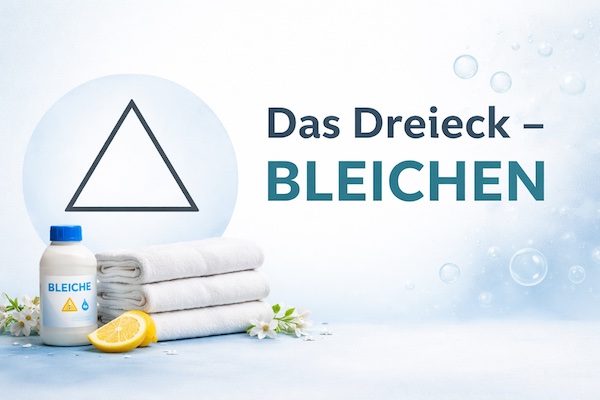 Das Dreieck – Bleichen mit Bedacht anwenden