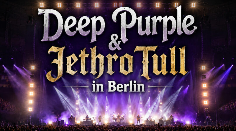 Rock Legenden in Berlin: Deep Purple und Jethro Tull im November